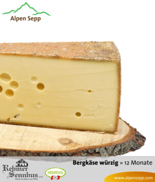 Würziger Bergkäse mit 12 Monaten Reifung vom Alpen Sepp