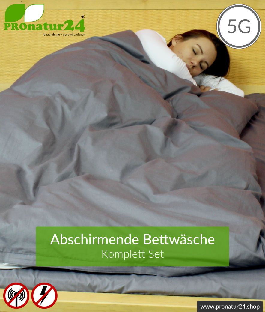 Abschirmende Bettwäsche TBL Set all inclusive. Abschirmung gegen HF Elektrosmog bis zu 41 dB (WLAN, Handy). Erdbar. Wirkungsvoll gegen 5G!